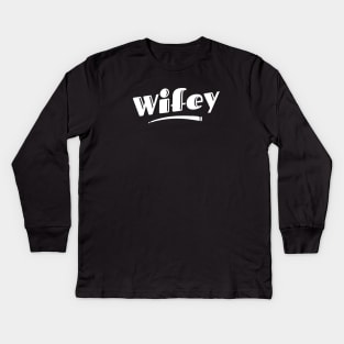 Wifey Kids Long Sleeve T-Shirt